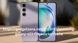 httpsgadgetzona.net202301samsung-galaxy-s23-filtrada-su-fecha